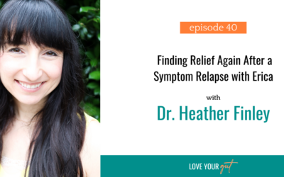 Ep. 40: Finding Relief Again After a Symptom Relapse