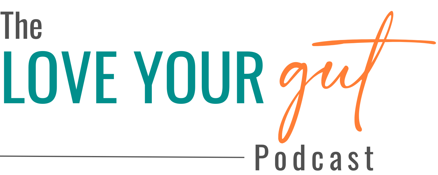 THe love your gut podcast